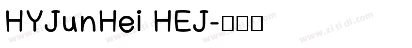 HYJunHei HEJ字体转换